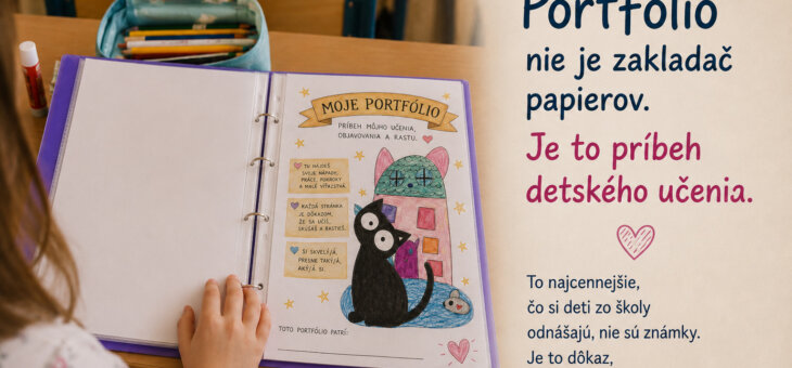 Portfólio nie je zakladač papierov. Je to príbeh detského učenia.